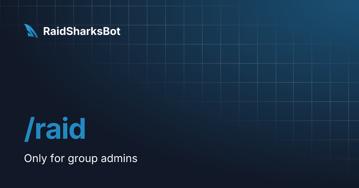 /raid | RaidSharksBot